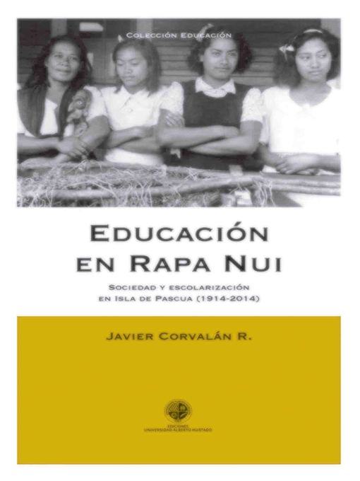 Title details for Educación en Rapa Nui by Javier Corvalán - Available